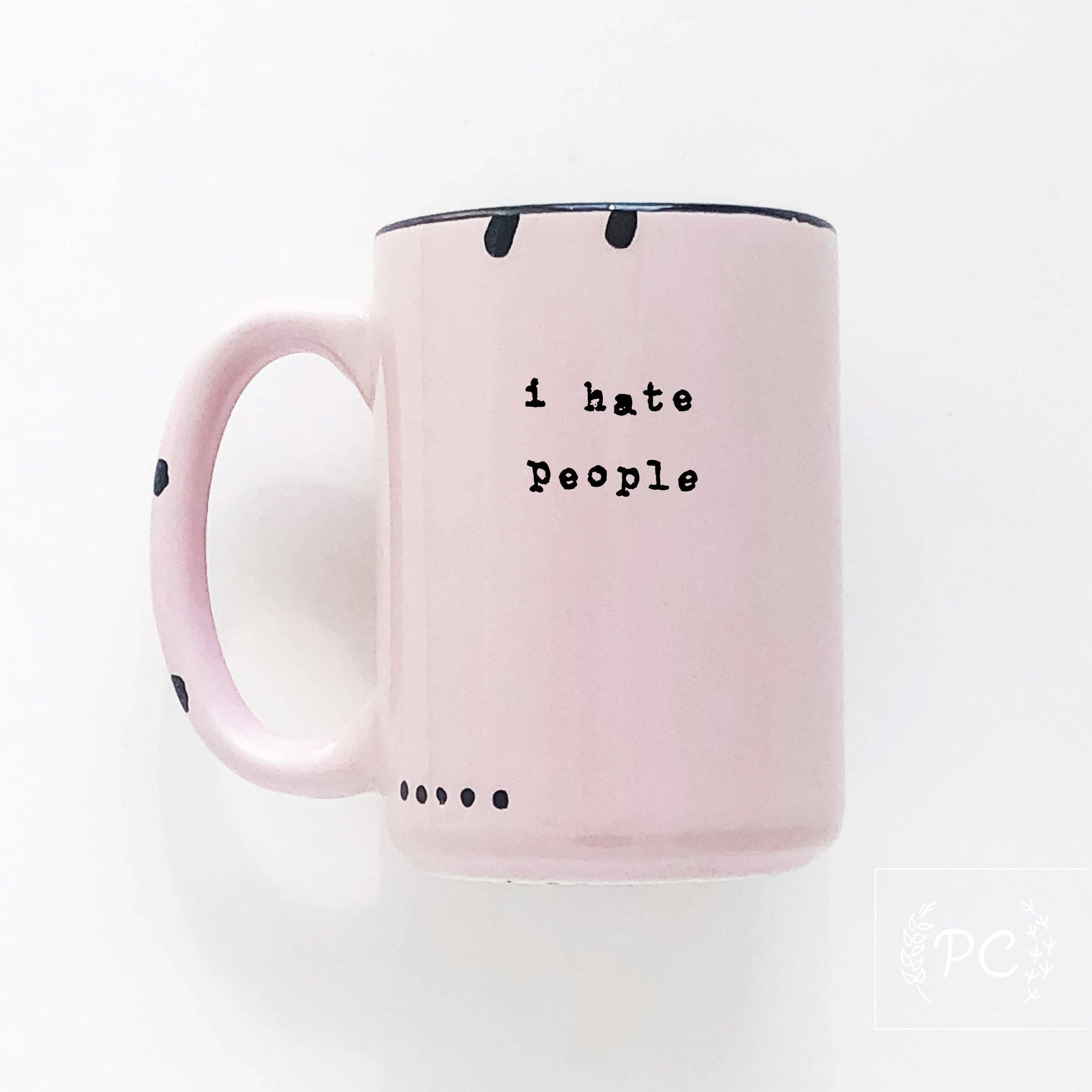 I Hate People Rustic Mug